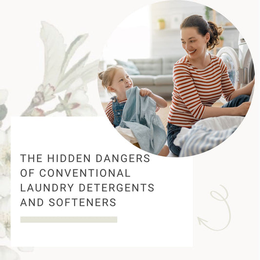 The Hidden Dangers of Conventional Laundry Detergents and Softeners